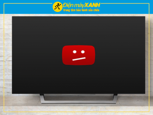 Chọn Youtube Tivi Bị Lỗi Và Cách Khắc Phục Hiệu Quả Nhanh Chóng_ Youtube Tivi Bị Lỗi Và Cách Khắc Phục Hiệu Quả Nhanh Chóng